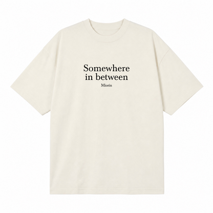 Somewhere in Between T-Shirt